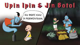UPIN IPIN dan JIN BOTOL | kuberi kau 3 permintaan