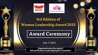 Award Ceremony - 3rd Edition of BCIC Women Leadership Award 2023 - July 7, 2023