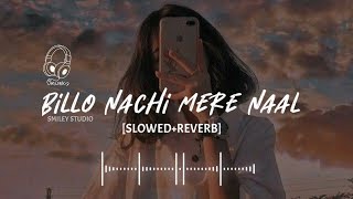 Billo nachi mere naal song | (BILLO) | J Star | [Slower+reverse] song | punjabi song  | Vivek