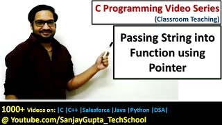 Passing string into function using pointer in C language | C programming video tutorials series