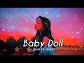 Baby Doll | Slowed+Reverb | 8D Audio Lofi