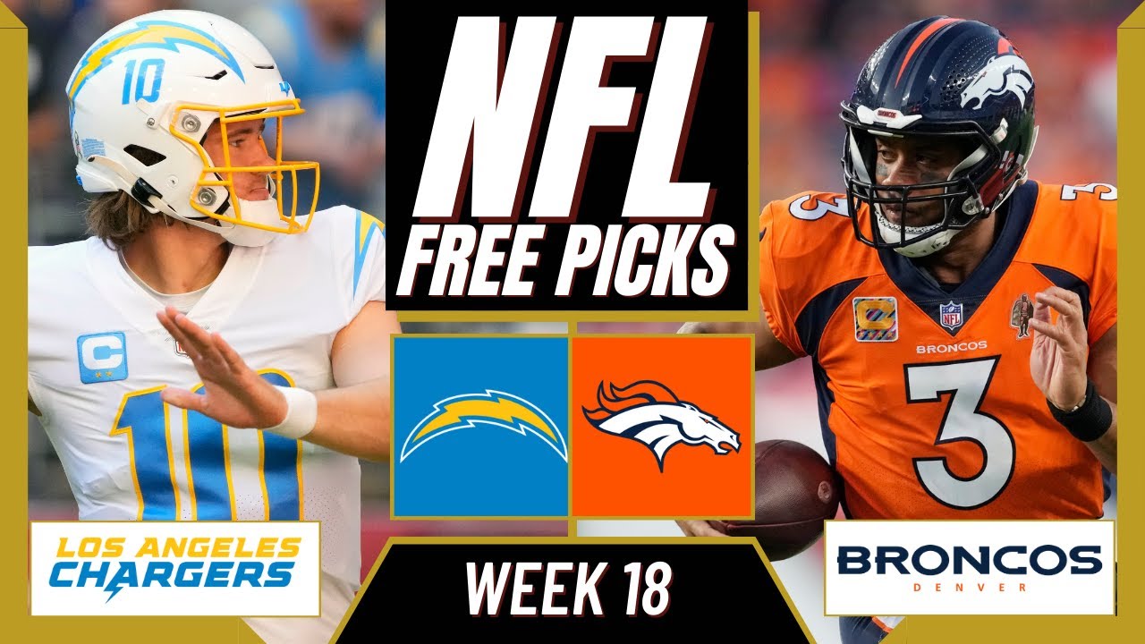 CHARGERS Vs BRONCOS NFL Picks And Predictions (Week 18) | NFL Free ...