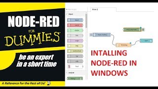 NODE-RED FOR DUMMIES--TUTORIAL 07-INSTALL NODE-RED IN WINDOWS