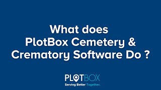 PlotBox: Cemetery Management Software for the 21st Century