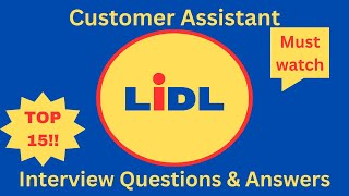 Lidl Interview Customer Assistant: Top 15 Questions \u0026 Expert Answers