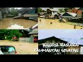 Detik detik Banjir Bandang Terparah di Barabai Kalimantan Selatan