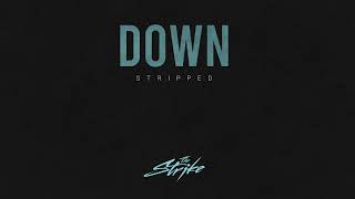 The Strike - Down - Stripped (Official Audio)