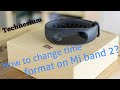 How To Change Time Format On Mi Band?