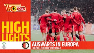 Auswärts in Europa - Heimspiel Feyenoord Rotterdam Doku | UEFA Conference League | Union Berlin