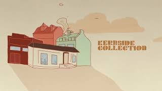 KERBSIDE COLLECTION - ROUND THE CORNER (OFFICIAL)