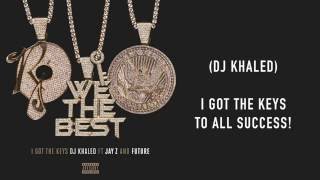 I Got The Keys (feat. JAY Z & Future) - DJ Khaled | OFFICIAL LYRIC VIDEO