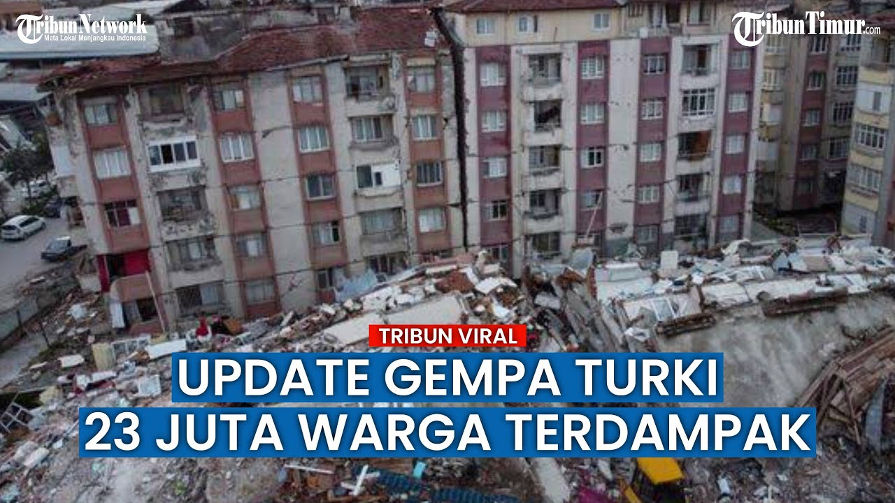 Naik Lagi, Korban Tewas Akibat Gempa Turki Jadi 7.800 Orang, 23 Juta ...