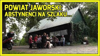 Powiat jaworski. Abstynenci na szlaku