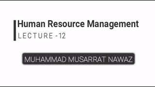 HRM | Lecture 12 | Training Methods | Benefits and Process of On-Job-Training