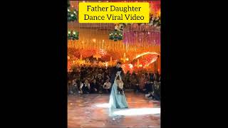 Father Daughter Dance Viral Video..