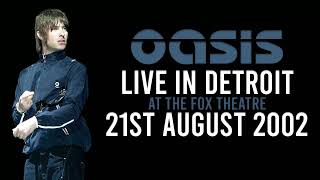 Oasis - Live in Detroit (21st August 2002)