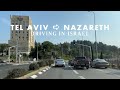 Tel Aviv ➪ Nazareth 4K Driving in Israel 2022