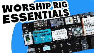 Episode 131: Worship Pedalboard Essentials