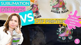 DTF with Sublimation Printer vs DTF Printer: Pros and Cons No One's Telling You