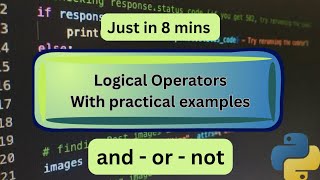 Master Python Logical Operators with Real Code Examples: and, or, not Explained | Python tutorial