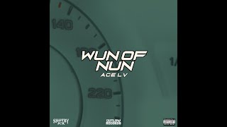 AceLV- Wun of Nun (Official Visualizer)