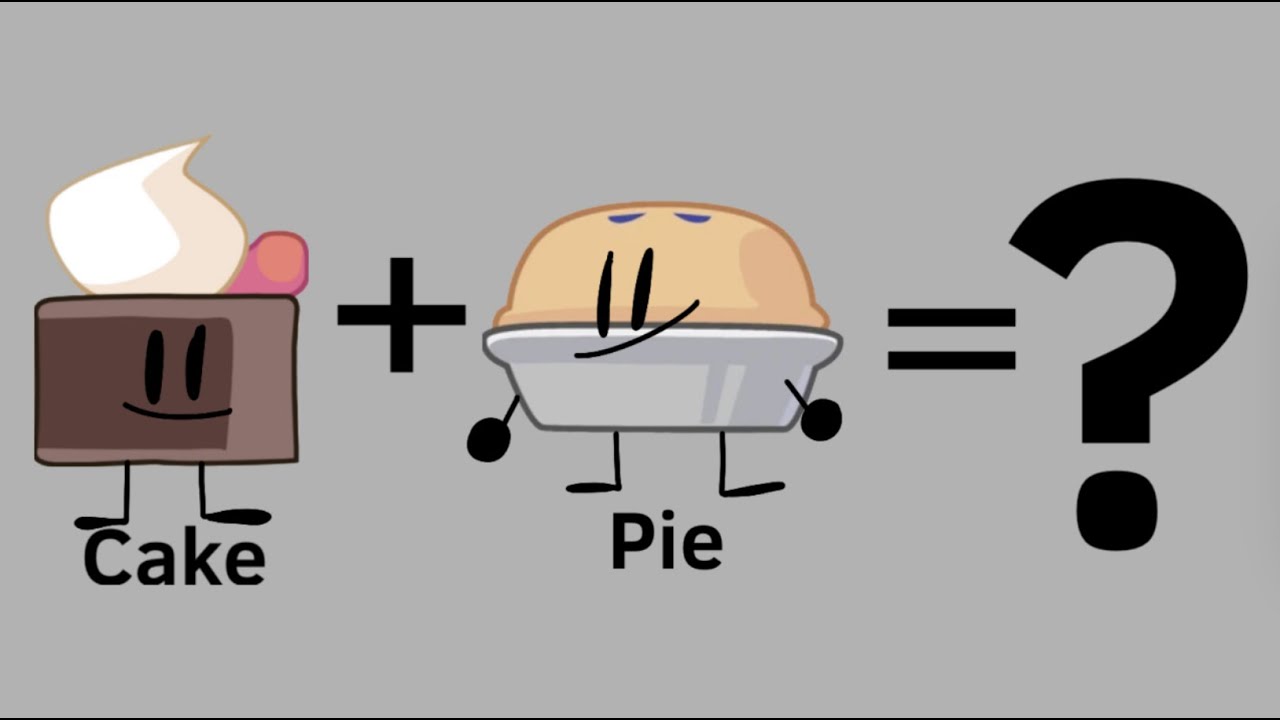 BFDI Fusions: Cake And Pie - YouTube