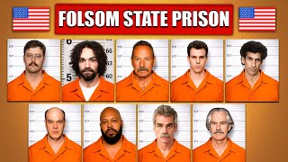 The Most Dangerous Inmates in Folsom State Prison