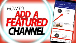 How to Add a Feature Channel on YouTube 2021 | Feature Channel on YouTube | Feature Channel