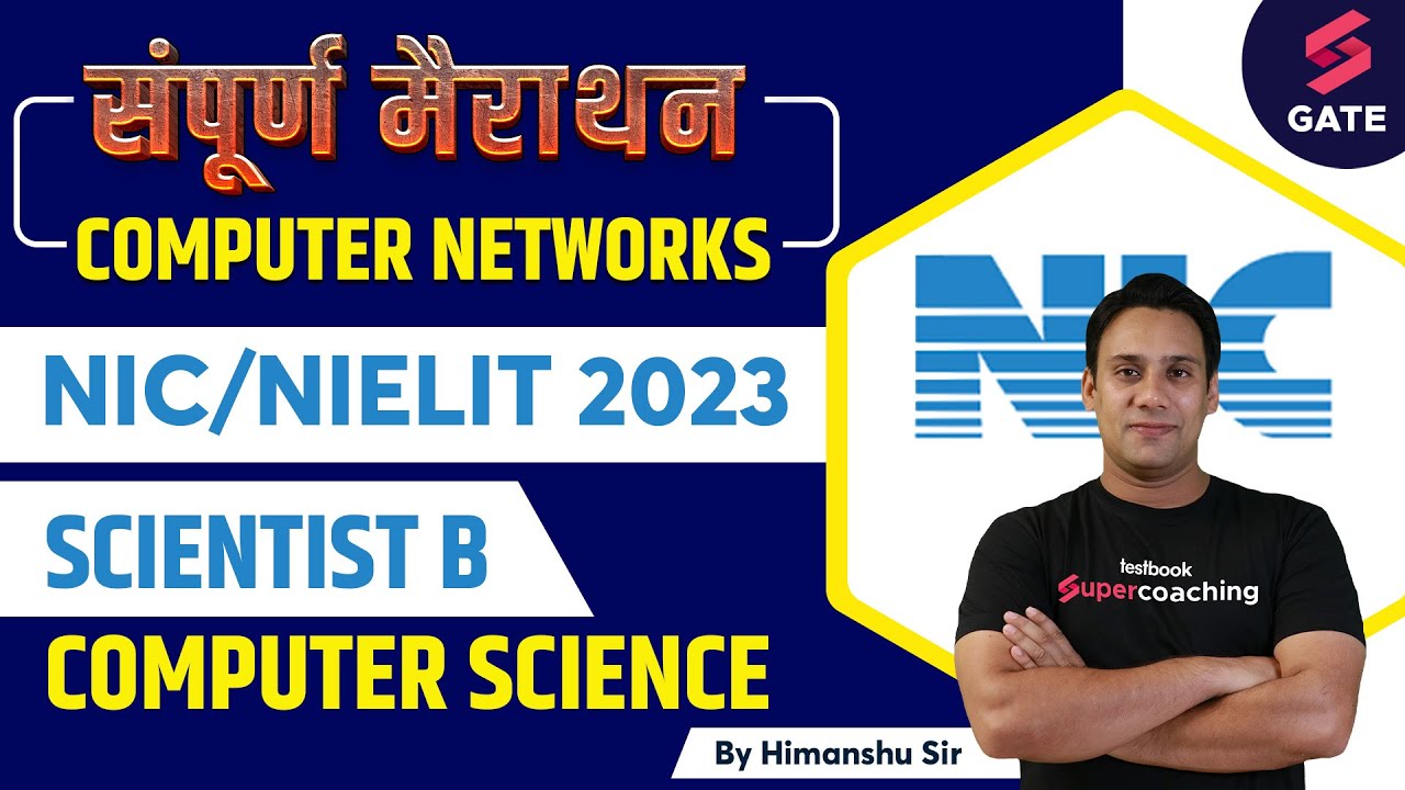 NIC Scientist B Computer Science 2023 | Computer Networks | NIC ...