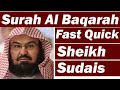 Surah Baqarah (Fast Recitation) Speedy and Quick Reading Complete in 59 Minutes By Sheikh Sudais