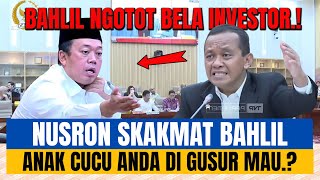 Bahlil Ngotot Bela Investor.! Nusron Wahid SKakMaT Bahlil.! #saverempang