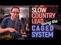 Slow country lead using the CAGED System - Guitar Lesson - EP594