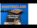 Let's Talk iPhone CPU Swapping---MASTERCLASS---May 2019