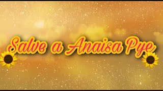 Salve a Anaisa Pye