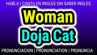 Woman | Doja Cat | Como hablar cantar con pronunciacion en ingles traducida español