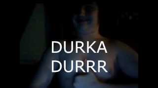 DURKA DURR