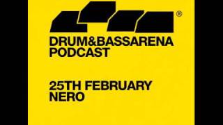 Drum And Bass Arena Podcast - Nero