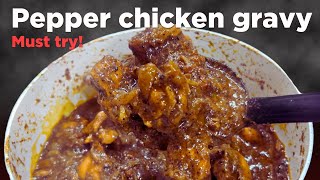 Arumaiyana Pepper chicken gravy 😋 🤤! So yummyyy | Kandippa unga veetla ellarum parattuvanga🙌🏻😍