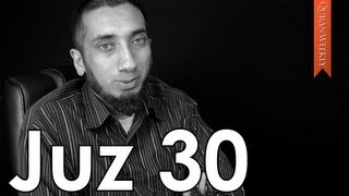 Juz 30 [Quranic Gems] - Nouman Ali Khan - Quran Weekly