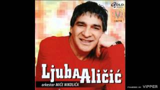 Ljuba Aličić - Drumska kafana - (Audio 2006)