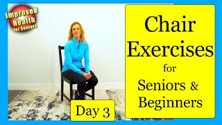 Chair Exercises for SENIORS or BEGINNERS | Full body workout | DAY 3