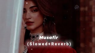 Musafir Lofi Song ( Slowed x Reverb ) #slowed #lofi #reverb