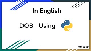 Calculating DOB using python datetime | #python #dob