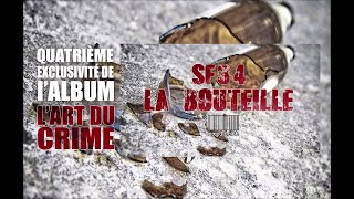 SF34 - La bouteille [Chanson Officielle]