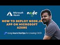 How to Deploy a Node.js App in Microsoft Azure | Azure DevOps for creating CI/CD #GetSetAzure