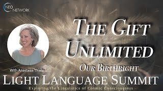 The Gift Unlimited - Our Birthright with Anastasia Thiele