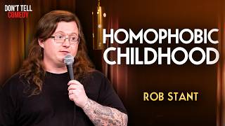 Homophobic Childhood | Rob Stant | Stand Up Comedy