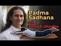 Padmasadhana with Dinesh Ghodke