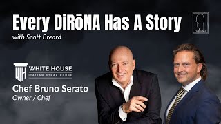 Chef Bruno Serato from Anaheim White House in Anaheim, CA | Every DiRōNA Has a Story