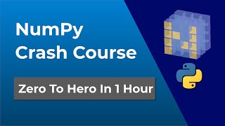 NumPy Crash Course - Complete Tutorial